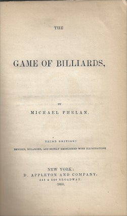 The Game of Billiards (Cover title: A Manual of the Game of Billiards)