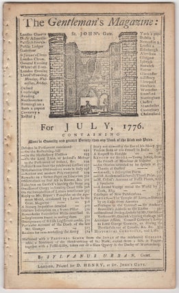 Item #008878 The Gentleman’s Magazine: For July, 1776. Sylvanus Urban, Edward Cave