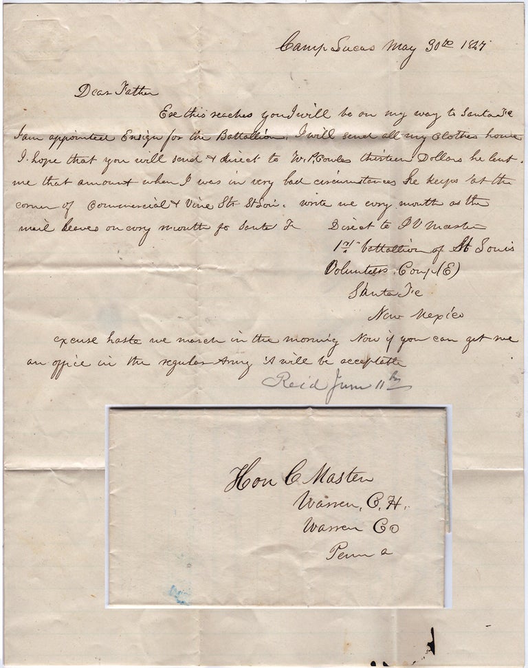 Item #009164 One-page Mexican-American War letter from a newly appointed ensign in the Missouri Volunteers as his unit prepared to depart Camp Lucas in Missouri on the Great Platte River Road in route to establishing Fort Kearny for protection of the Oregon Trail. John V. Masters to the Honorable C. Masters.