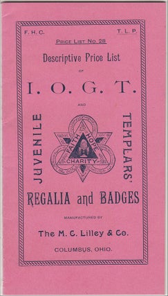 “HANDSOME AND HIGH GRADE COLLARS FOR OFFICERS, LODGE DEPUTIES AND MEMBERS” – A mail-order package of advertising materials for the Independent Order of Good Templars (I.O.G.T.), the most important and successful temperance organization of the 19th century