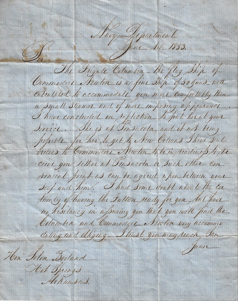 Item #009932 1853 – Letter from the Secretary of the Navy placing the flagship of the Home Squadron at the disposal of one of the worst ambassadors ever appointed who destroyed U.S. credibility in Central America and whose diplomatic filibustering gave rise to William Walker’s attempt to conquer Nicaragua. James C. Dobbin.