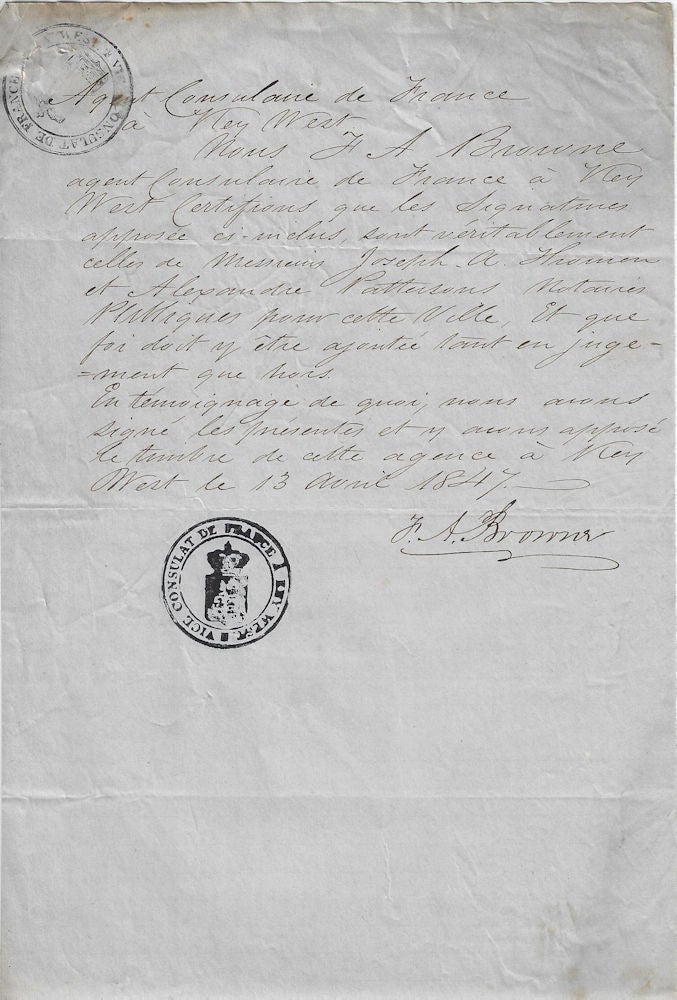 Item #010026 1847 – A document verifying the identities and signatures of two prominent Key West citizens signed by a founder of the city who settled there after being shipwrecked and later served as a city counselor, the mayor, and, eventually, a Vice-Consul for both France and Spain. F. A. Browne, Fielding Archer.