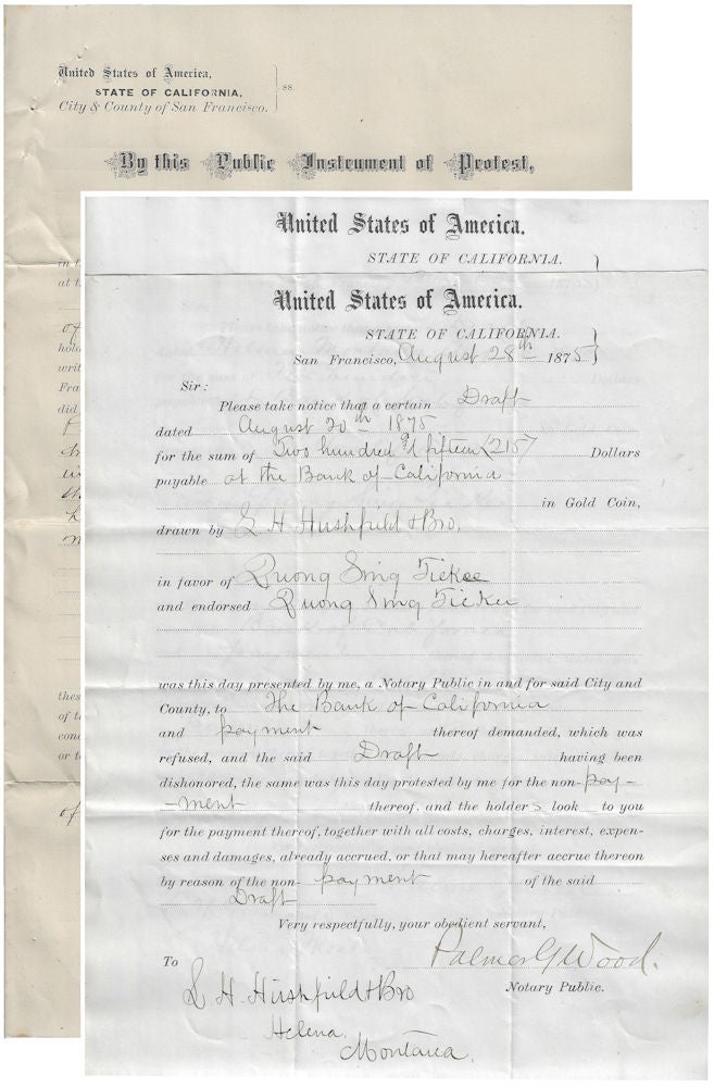 Item #010080 1875 – Three documents relating to bank drafts written to a Chinese man by the Jewish owners of the most prominent bank in Montana that were refused payment in San Francisco when the most important bank in the west, the Bank of California, failed as the result of its president’s felonious fraud. Lewis H. Hirshfield Related to Quong Sing Tie Kee, William C. Ralston.