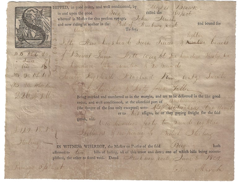 Item #010091 1802 – Illustrated shipping document exporting a shipment of rum and brown sugar to Europe commissioned by one of the wealthiest participants in the Triangle Trade. Moses Brown.
