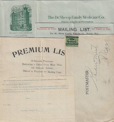 Item #010129 1900 – Advertising packet sent to a postmaster promising to provide “premium” gifts if he provided a list of names and addresses to a mail-order patent medicine business. Clarendon I. Shoop.