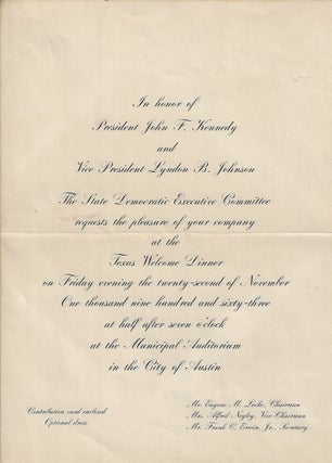 1963 – An invitation, souvenir brochure, and broadside program for President Kenndy’s “Texas Welcome Dinner” in Austin on 22 November 1963 that never occurred as he had been assassinated earlier in the day