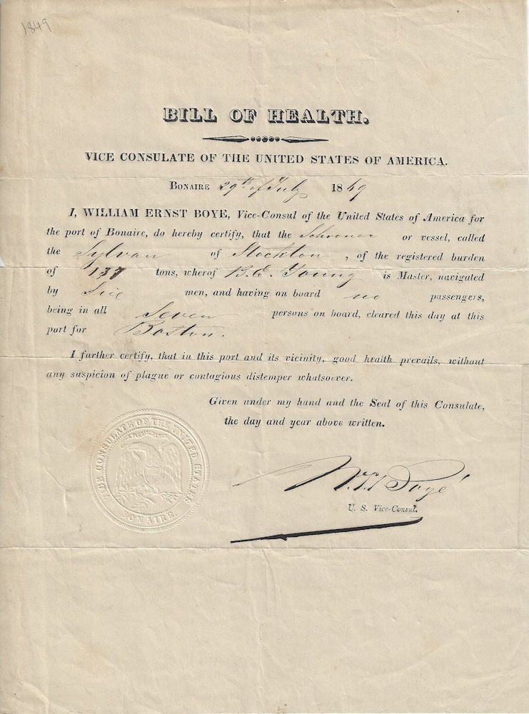 Item #010202 1849 – “Bill of Health” certificate for a California schooner built to transport gold hunters that had picked up cargo destined for Boston at the Dutch Slave Island of Bonaire located in Caribbean