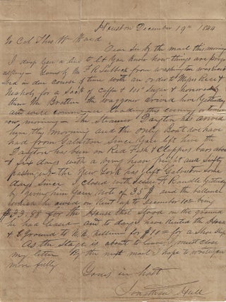 1844 &ndash; Letter from the owner of a stage line in Houston providing news of the city to a one-legged, one-armed hero and Land Commissioner of the Republic of Texas in Austin who had relocated there with the capital