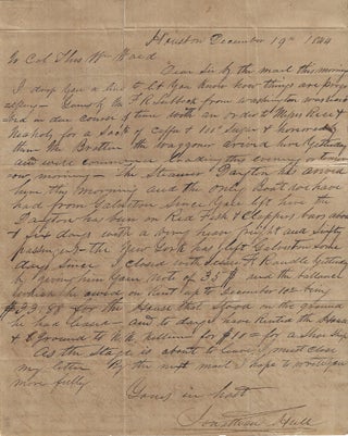 1844 – Letter from the owner of a stage line in Houston providing news of the city to a one-legged, one-armed hero and Land Commissioner of the Republic of Texas in Austin who had relocated there with the capital