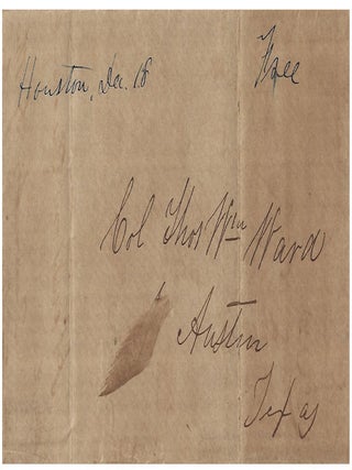 1844 &ndash; Letter from the owner of a stage line in Houston providing news of the city to a one-legged, one-armed hero and Land Commissioner of the Republic of Texas in Austin who had relocated there with the capital
