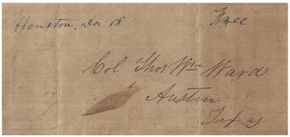 1844 – Letter from the owner of a stage line in Houston providing news of the city to a one-legged, one-armed hero and Land Commissioner of the Republic of Texas in Austin who had relocated there with the capital