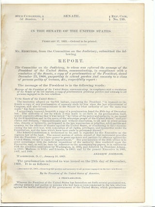 1869 &ndash; President Andrew Johnson&rsquo; Proclamation 179 granting an unconditional full pardon for anyone who participated in any capacity in the insurrection against the United States.