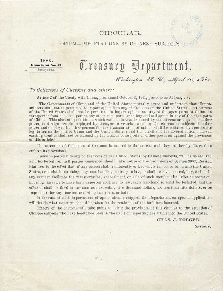 Item #010803 1882 &ndash; Treasury Department Circular promulgating the prohibition of importing opium by Chinese subjects living within the United States