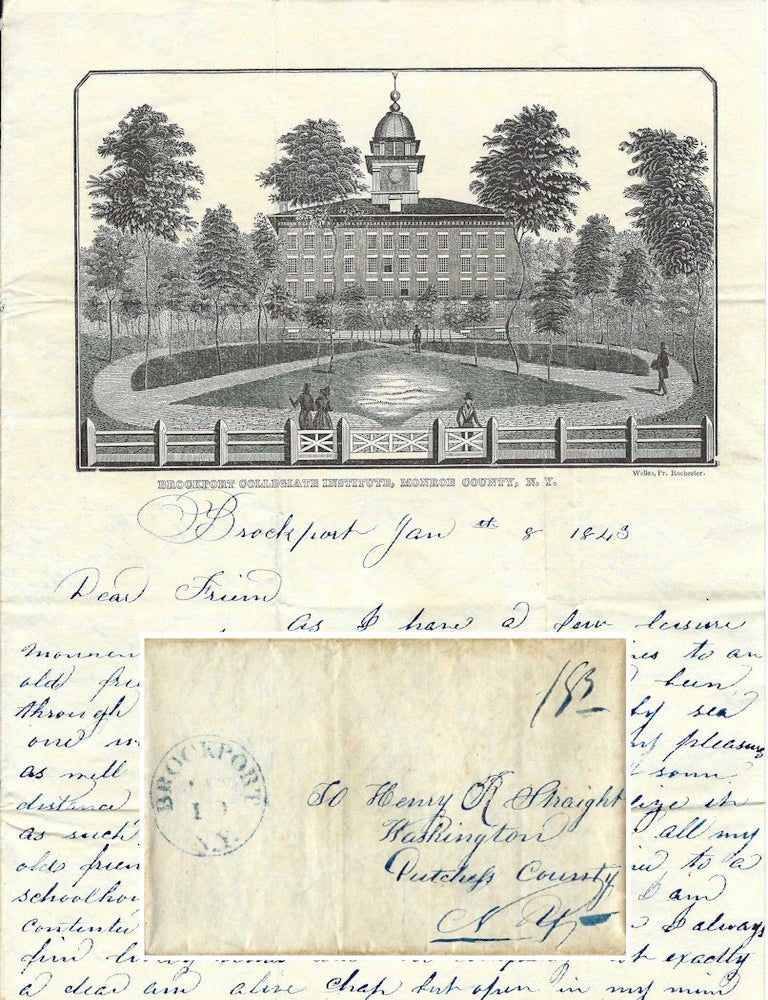 Item #010811 1843 &ndash; Letter on illustrated stationery from a young man at Brockport Collegiate Institute in New York describing the school&rsquo;s architecture, coursework, and entertainment. Charles A. Fuller.