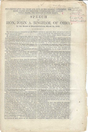 1860-1862 – Four speeches by John A. Bingham, Congressman from Ohio, regarding the political debate as to whether or not the Southern States had the right to secede from the Union