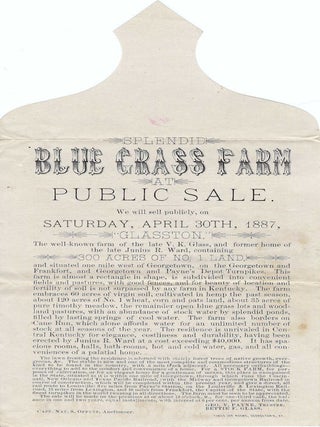 Item #010828 1887 &ndash; Invitation circular to bid in an auction for a 300-acre blue grass farm...